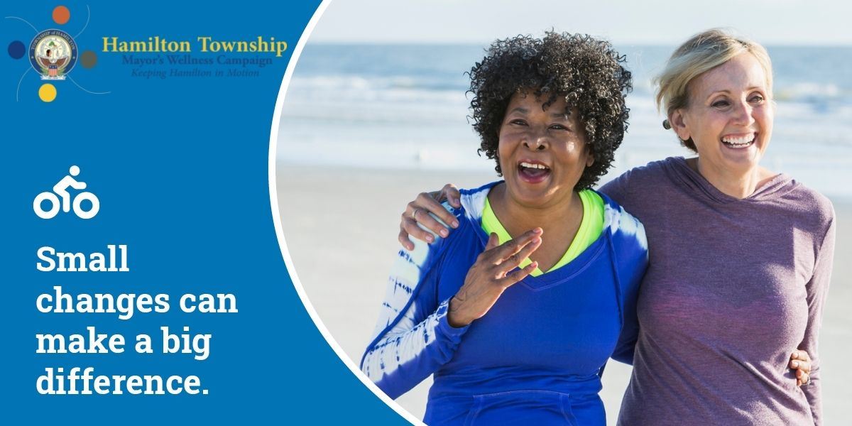 Hamilton Township Mayor's Wellness Campaign - Small Changes Can Make a Big Difference